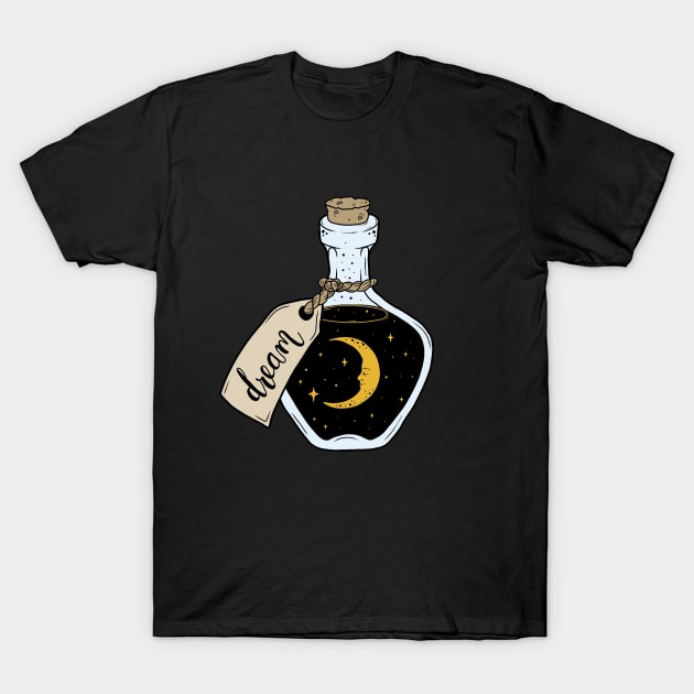 Dream in a bottle T-Shirt by valentinahramov